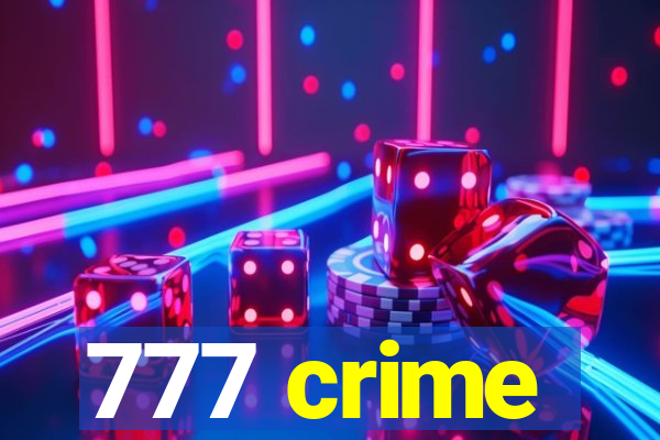 777 crime